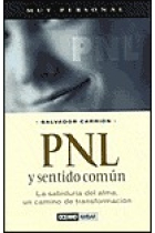 PNL y el sentido común. La sabiduría del alma, un cambio de transformación