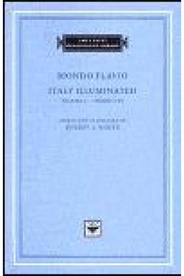 Italy illuminated, volume I (books I-IV) Latin text and english translation