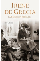 Irene de Grecia. La princesa humilde