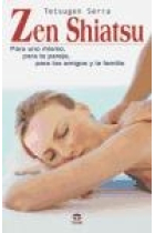 Zen Shiatsu. Para uno mismo, para la pareja y la familia