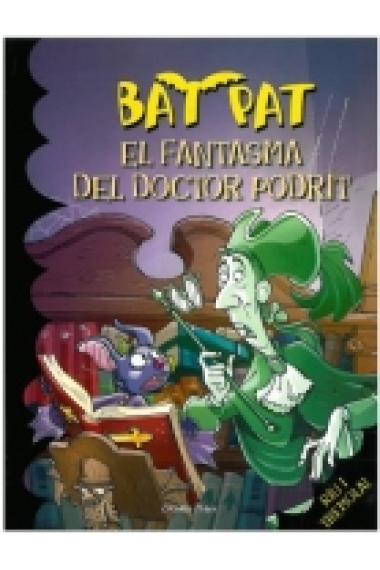 Bat Pat. El fantasma del doctor podrit (+7)