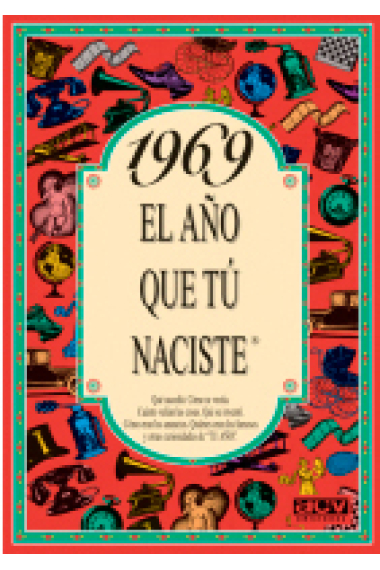 1969. El año en que tú naciste