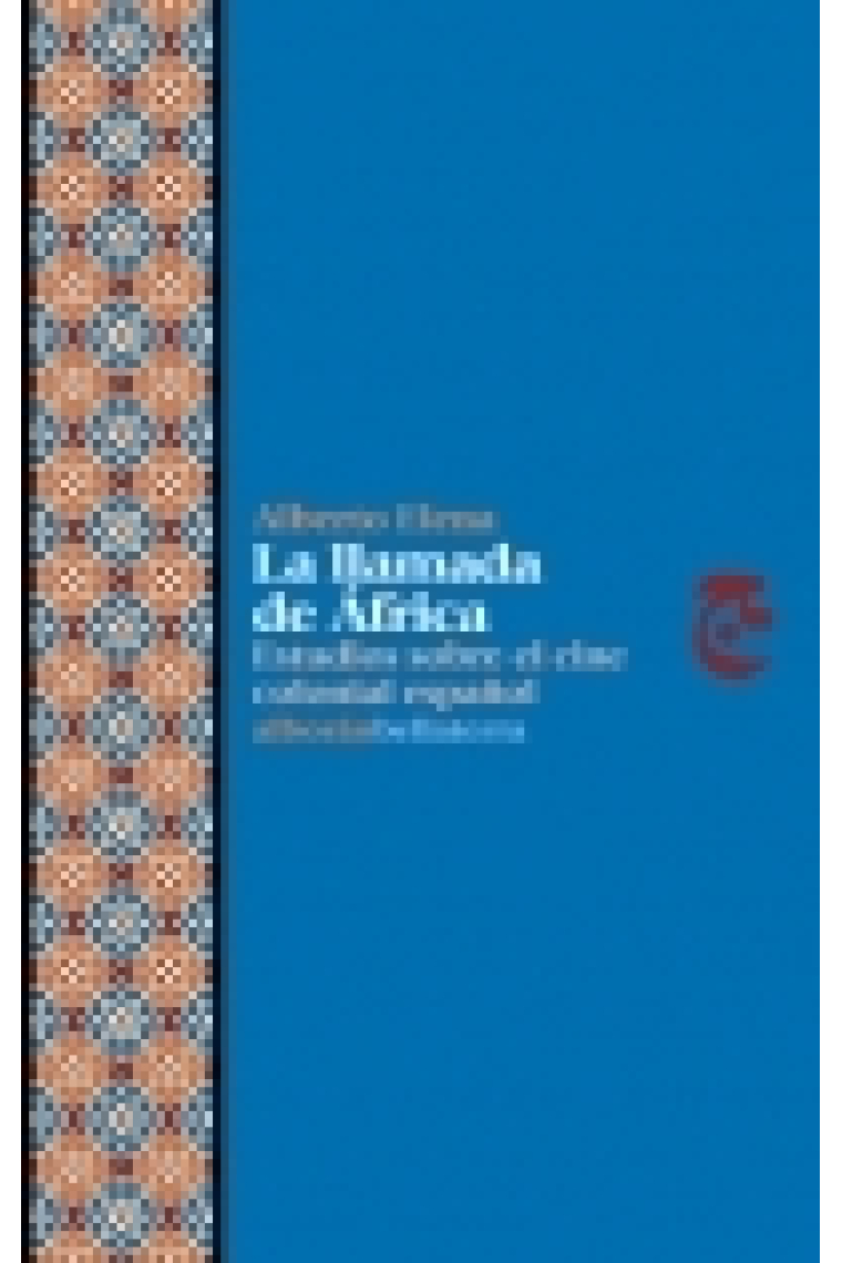 La llamada de África. Estudios sobre el cine colonial español