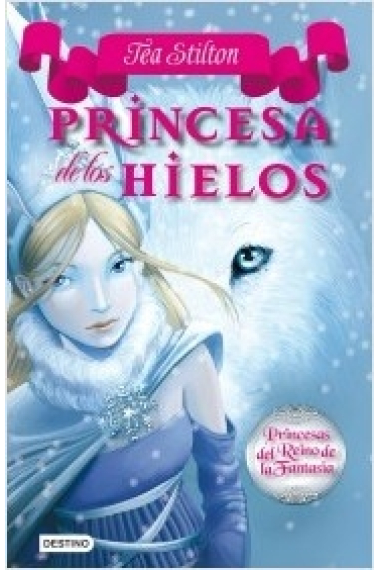 Princesa de los Hielos (Tea Stilton)