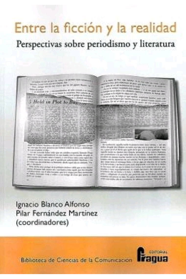 Entre la ficción y la realidad. Perspectivas sobre periodismo y literatura