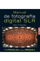 Manual de fotografía digital SLR (Ed. actualizada)