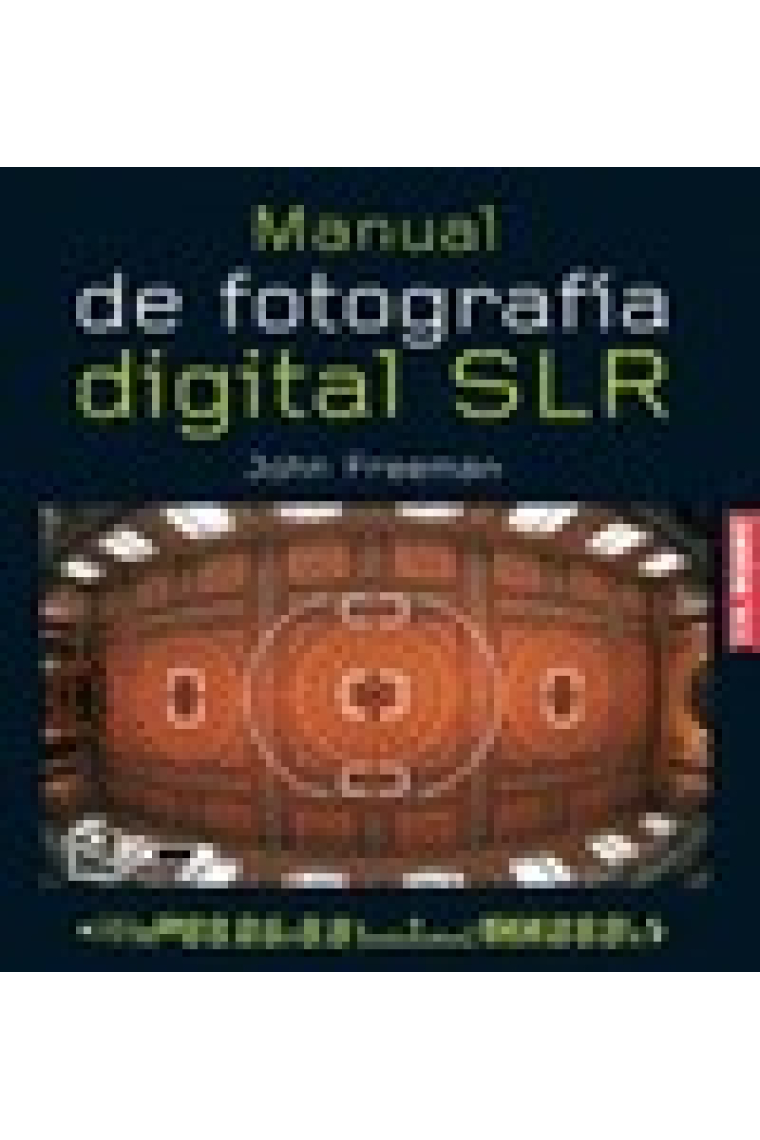 Manual de fotografía digital SLR (Ed. actualizada)