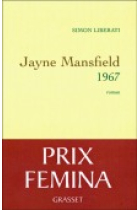 Jayne Mansfield 1967 (Prix Femina 2011)