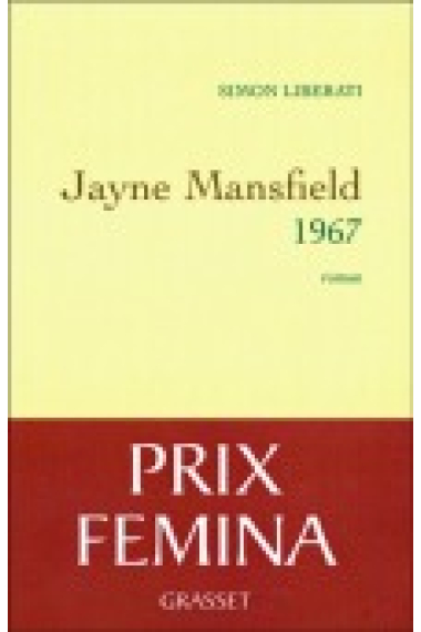 Jayne Mansfield 1967 (Prix Femina 2011)