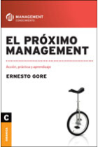 El próximo management. Acción, práctica y aprendizaje