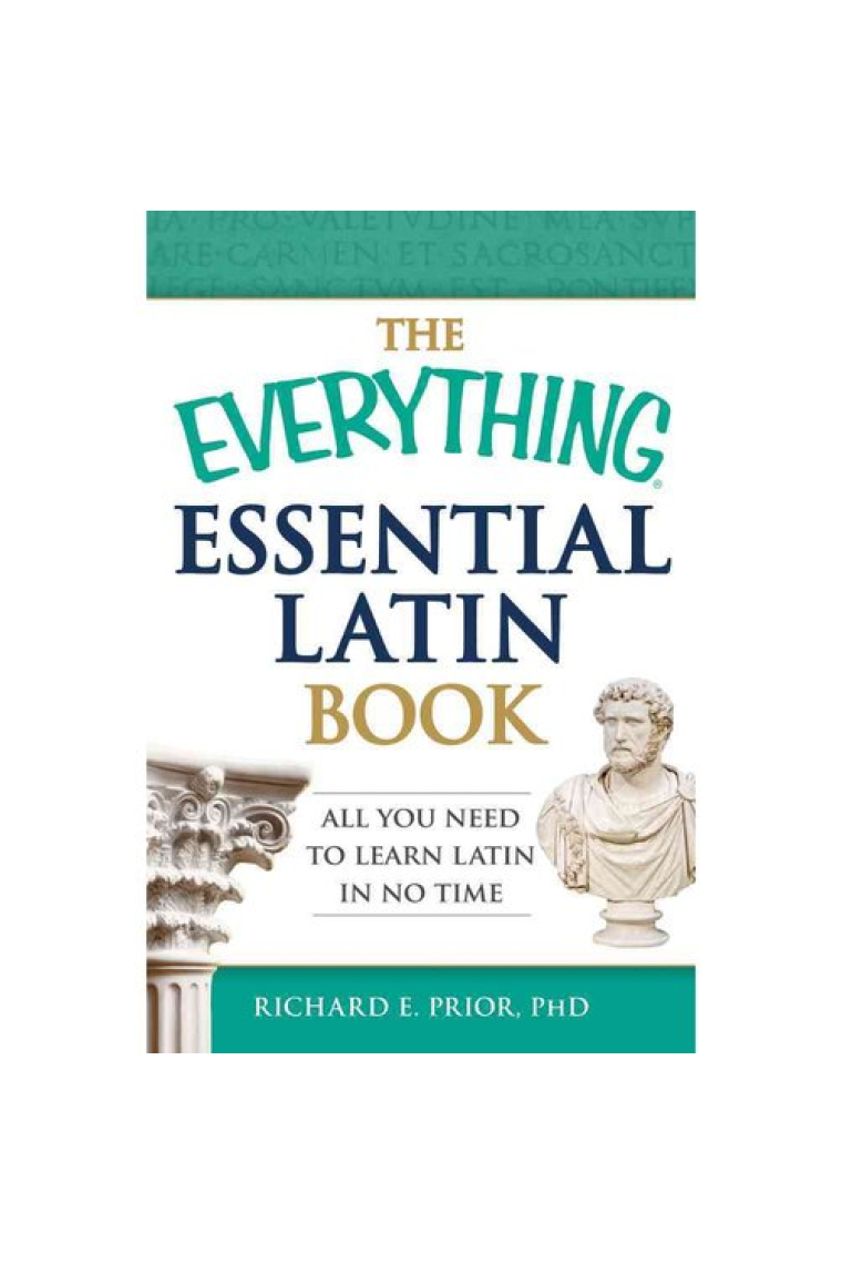 The Everything Essential latin book: all you need to learn latin in no time