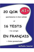 25 QCM et 16 TESTS en français A1+