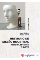 Breviario de diseño industrial. Función, estética y gusto