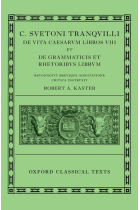 Lives of the Caesars. On teachers of grammar and rethoric (De uita Caesarum libri VIII. De grammaticis et rhetoribus liber)