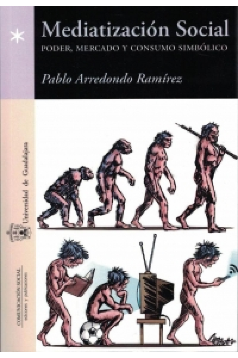 Mediatización socia. Poder, mercado y consumo