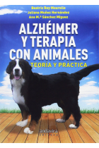 Alzhéimer y terapia con animales. Teoría y práctica