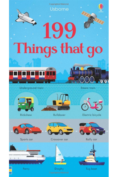 199 Things That Go (199 Pictures)