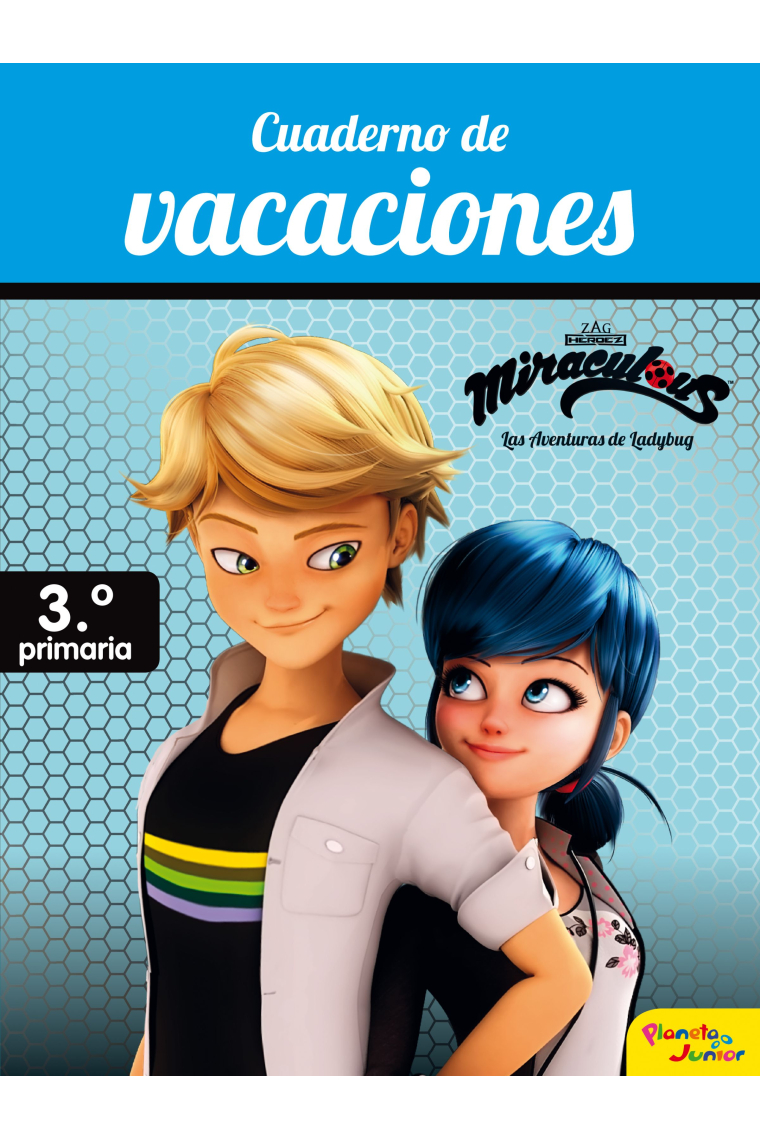 Miraculous. Cuaderno de vacaciones. 3º de primaria