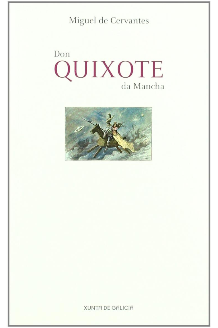 Don Quixote Da Mancha.