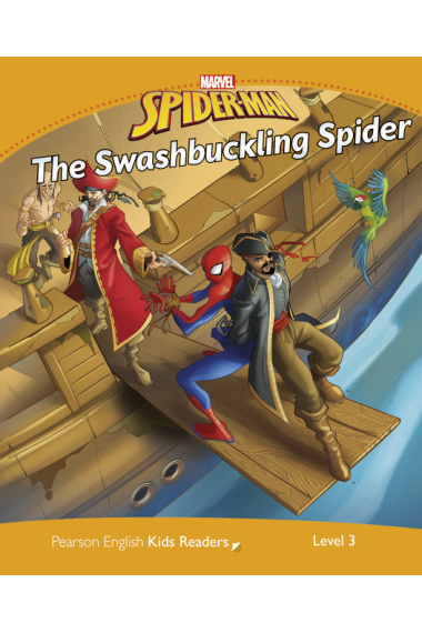 Marvel Spider-Man - The Swashbuckling Spider - Pearson English Kids Readers: Level 3