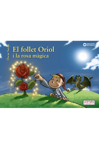 El follet Oriol i la rosa màgica