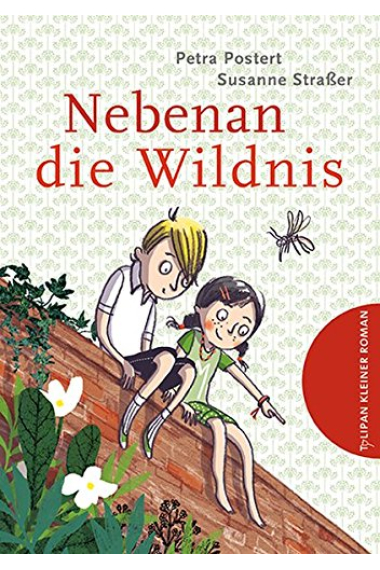 Nebenan die Wildnis