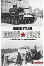 Moscú 1941. La batalla por la capital soviética