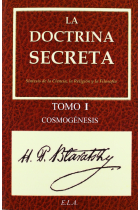 La Doctrina Secreta. Tomo 1: Cosmogénesis