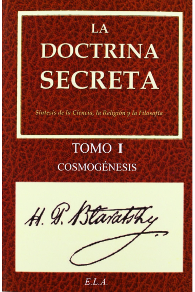 La Doctrina Secreta. Tomo 1: Cosmogénesis