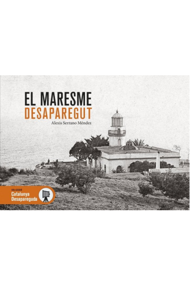 El Maresme desaparegut