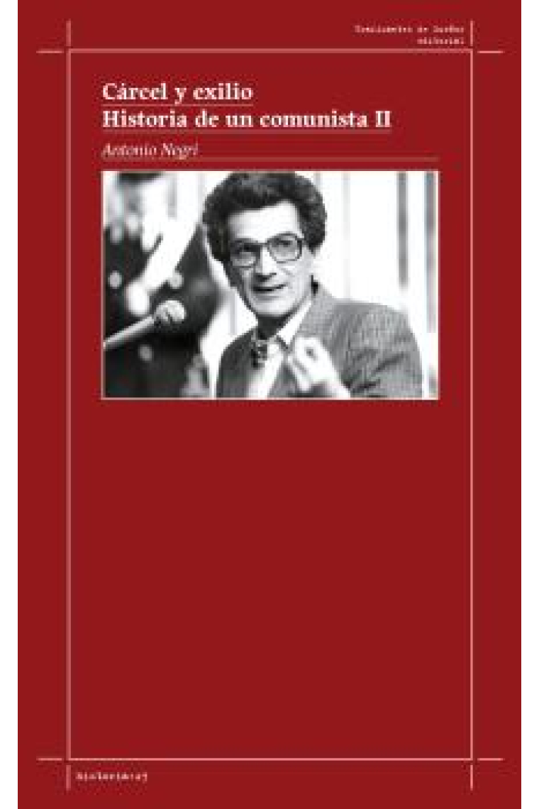 Cárcel y exilio. Historia de un comunista II