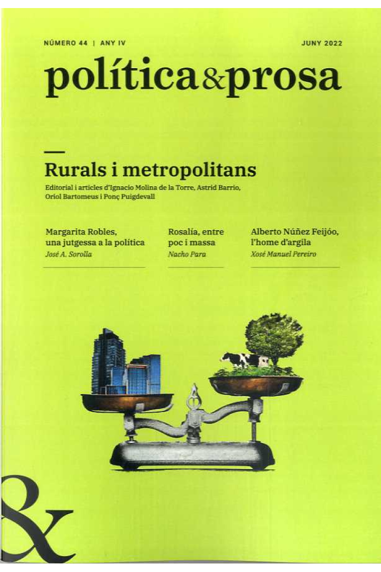 Política & Prosa nº 44 (Juny 2022): rurals i metropolitans