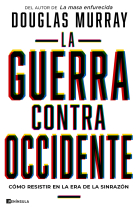 La guerra contra Occidente. Cómo resistir en la era de la sinrazón