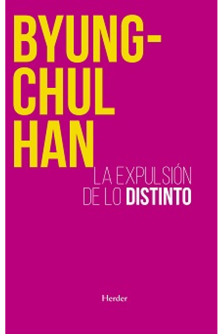 La expulsión de lo distinto (Nueva edición)