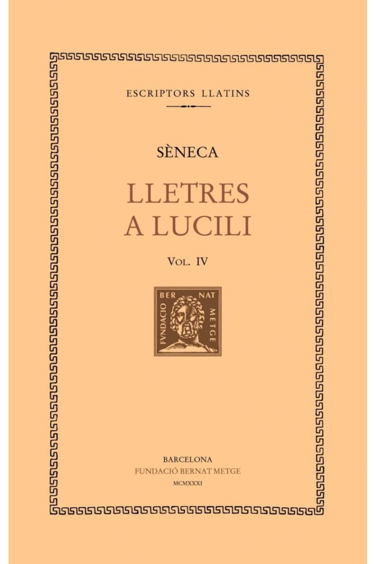 Lletres a Lucili, vol. IV i últim: llibres XVI-XX