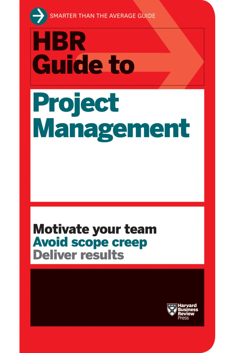 HBR Guide to Project Management (HBR Guide Series)