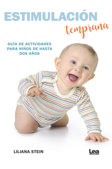 Estimulación temprana. Guía de actividades para niños de hasta dos años