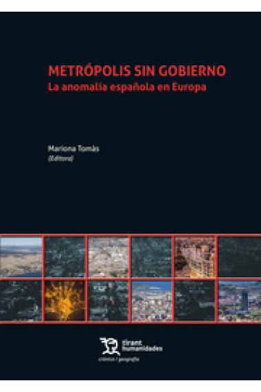 Metrópolis sin gobierno. La anomalía española en Europa