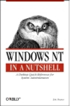 Windows NT in a nutshell. A desktop quick reference for system adminis