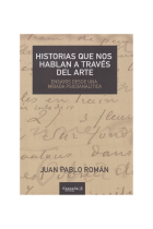 Historias que nos hablan a través del arte. Ensayos desde una mirada psicoanalítica