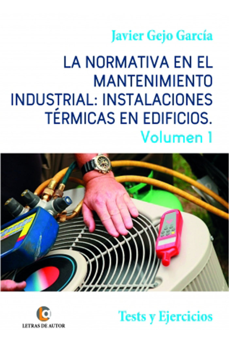 La normativa en el mantenimiento industrial: Instalaciones T