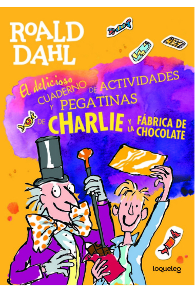 El delicioso cuaderno de actividades y pegatinas de Charlie y la fábrica de chocolate