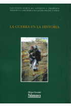 La guerra en la historia. (Décimas Jornadas de Estudios Históricos, Salamanca 1998)