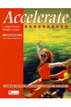 Accelerate. A skills - based short course. Beginner. Student's book