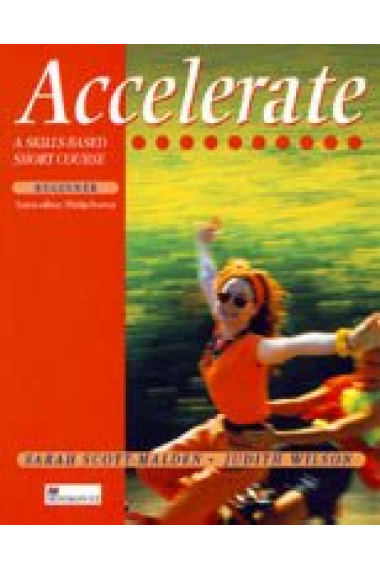 Accelerate. A skills - based short course. Beginner. Student's book