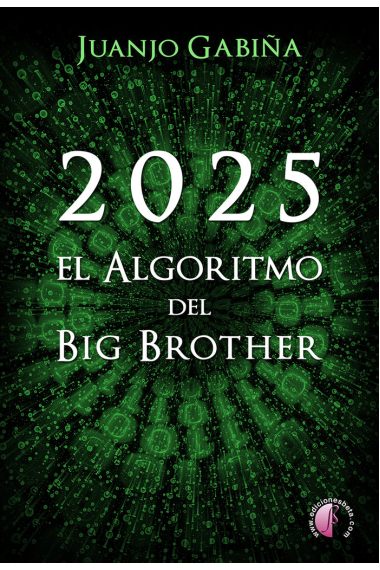 2025 EL ALGORITMO DEL BIG BROTHER