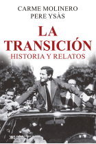 La Transición. Historia y relatos