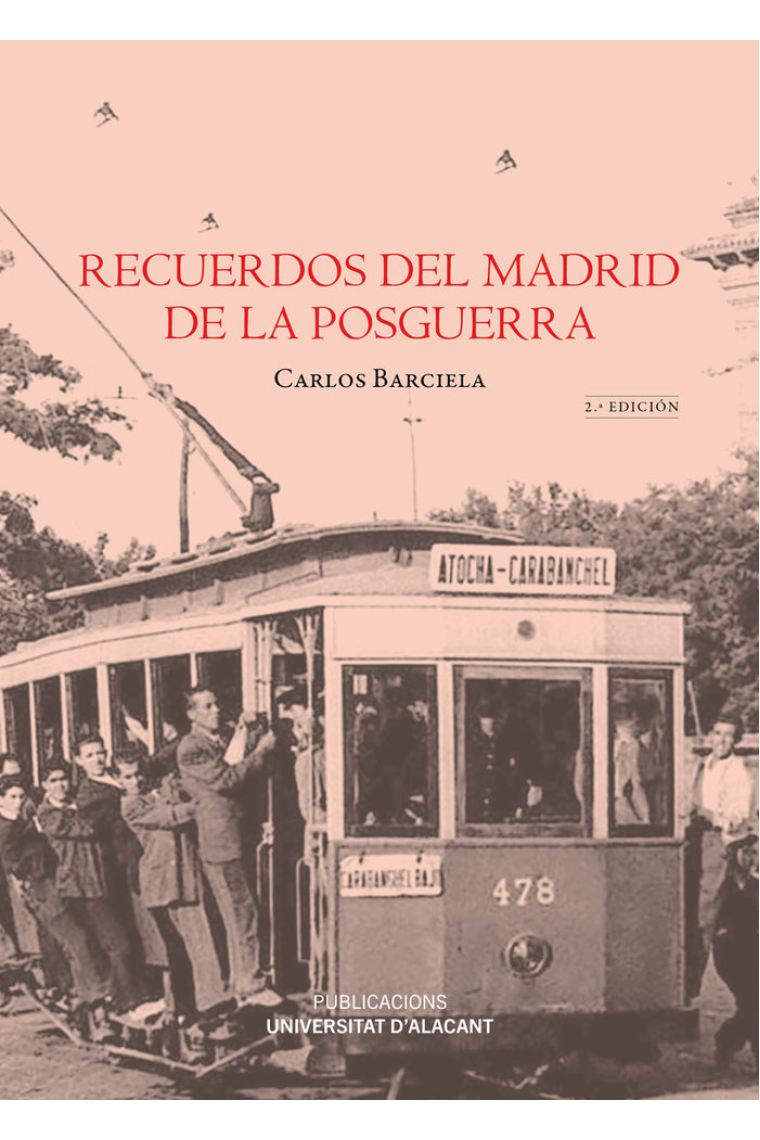 RECUERDOS DEL MADRID DE LA POSGUERRA