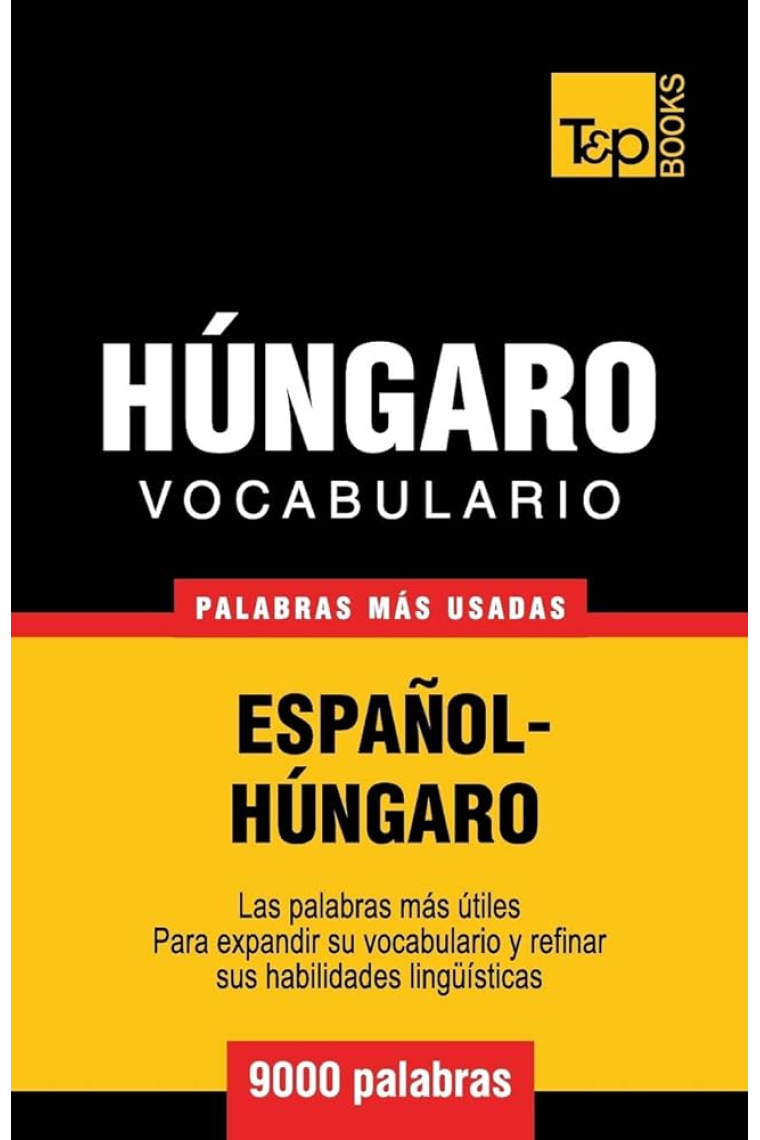 Vocabulario español-húngaro - 9000 palabras más usadas