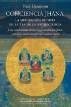 La conciencia Jhana. La meditación en la era de la neurociencia